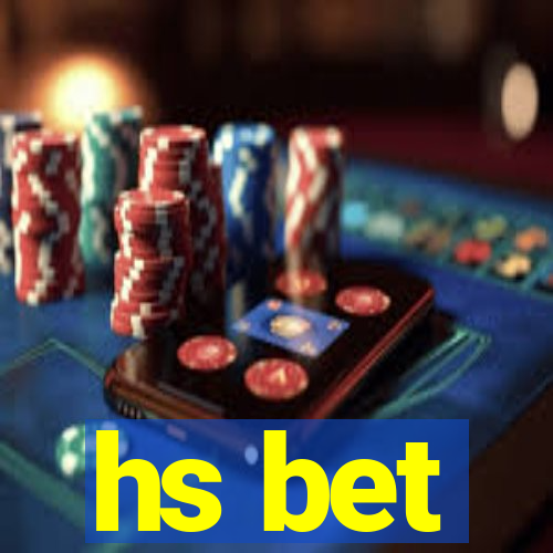 hs bet